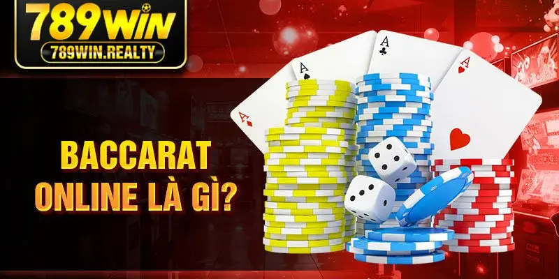 Baccarat online là gì?