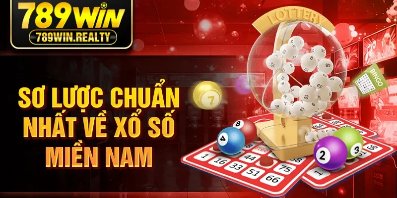 Sơ lược chuẩn nhất về xổ số miền nam